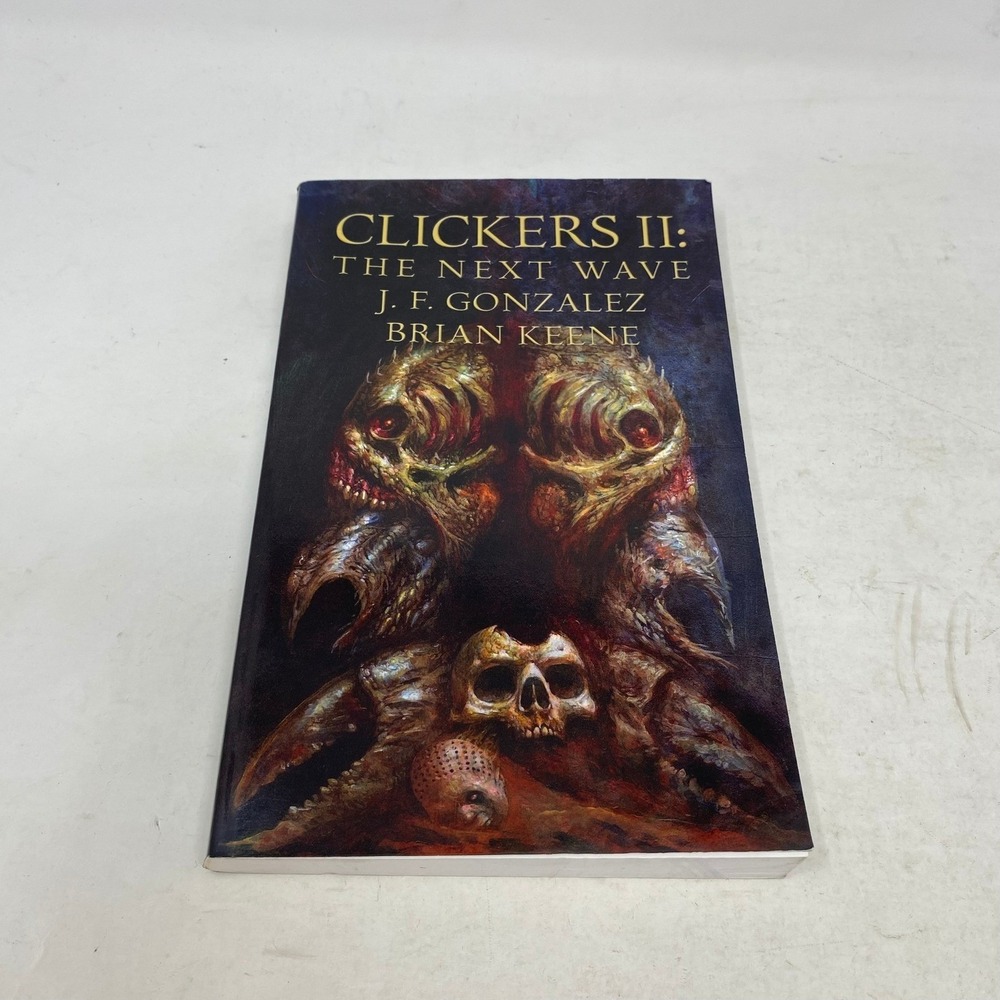 Clickers II The Next Wave J.F. Gonzalez Brian Keene 1st Ed Paperback Horror Book